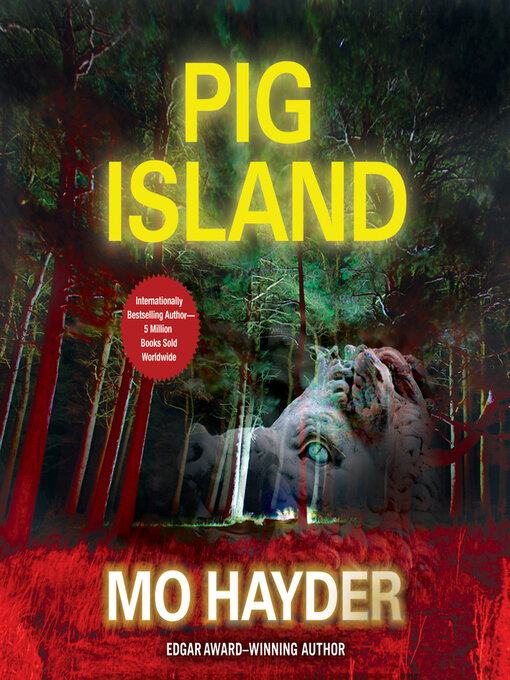 Title details for Pig Island by Mo Hayder - Available